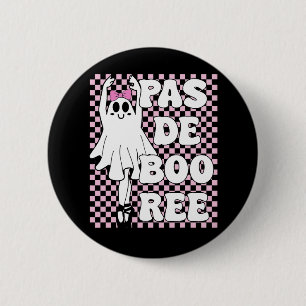 Pas De Boo-ree Funny Retro Ballet Ghosts Halloween 2 Inch Round Button