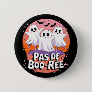 Pas De Boo-rée Ghost Ballet Dance Teacher Funny Ha 2 Inch Round Button