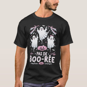 Pas De Boo-rée Ghost Ballet Dance Teacher Funny Ha T-Shirt