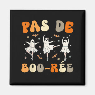 Pas De Boo-rée Ghost Ballet Dancer Halloween Dance Magnet