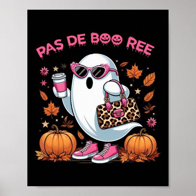 Pas De Boo Ree Halloween Spooky  Poster (Front)