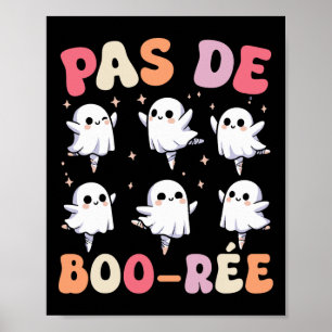 Pas De Boo-rée Spooky Halloween Ghost Ballet Dance Poster
