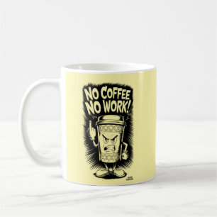 Pas de café pas de tasses de travail