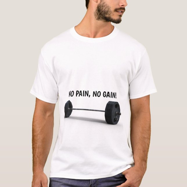 PAS DE DOULEUR, PAS DE GAIN ! T-shirt (Devant)