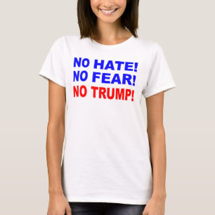 Pas de haine, pas de peur, pas de T-shirt Trump
