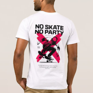 Pas de patinage Pas de t-shirt Graphic Party