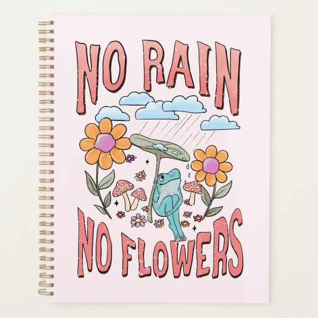 "Pas de pluie, pas de fleurs" | Floral inspirant (Devant)