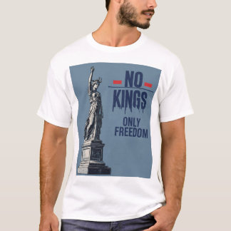 Pas de rois, seulement le T-shirt de la liberté