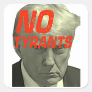 Pas de tyrans - Pas de Sticker Trump