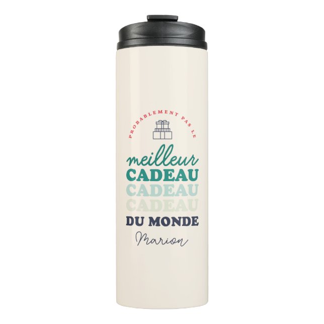 Pas le meilleur cadeau du monde thermal tumbler (Front)