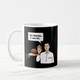Pas Merci J'Utilise AI Drôle Tasse Café Mème Tech