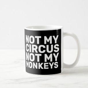 PAS MON CIRCUS PAS MES SINGES CAFÉ MUGS