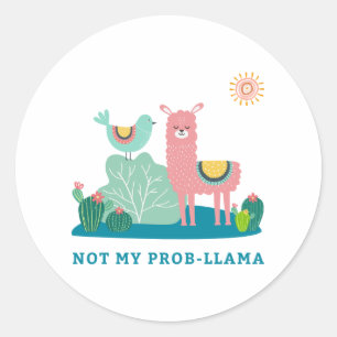 Pas mon Sticker rond à pistolet Prob-llama