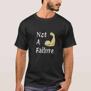 Pas un échec - T-Shirt de gym