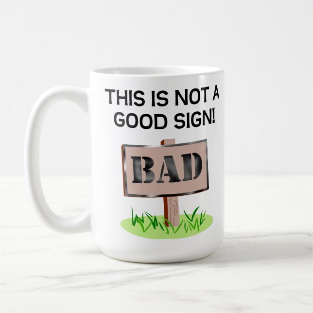 Pas une bonne Mug de signes (Gauche)