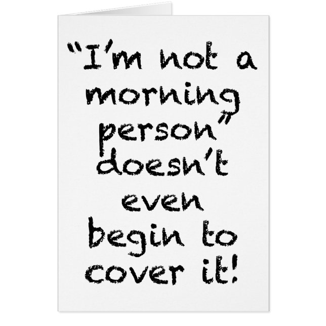 Pas une personne du matin (Devant)