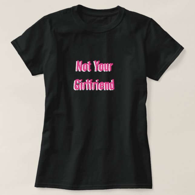 Pas votre T-shirt amie (Design devant)
