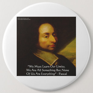 Pascal "Learn Limitations" Wisdom Quote Gifts 6 Inch Round Button