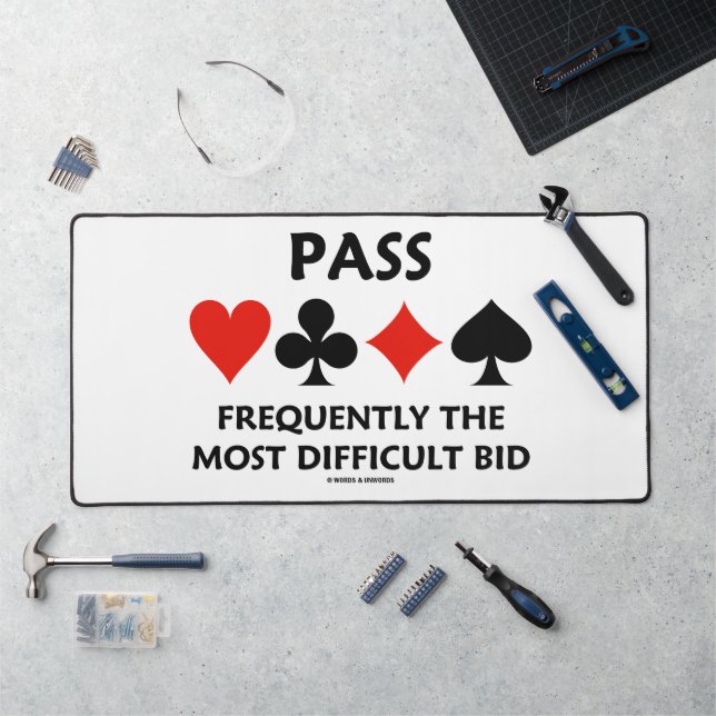 Pass Frequently The Most Difficult Bid Bridge Desk Mat (Workstation)