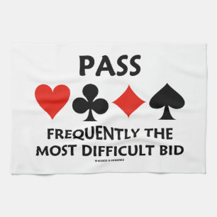Pass Frequently The Most Difficult Bid Bridge Kitchen Towel