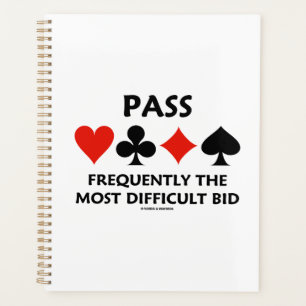 Pass Frequently The Most Difficult Bid Bridge Planner