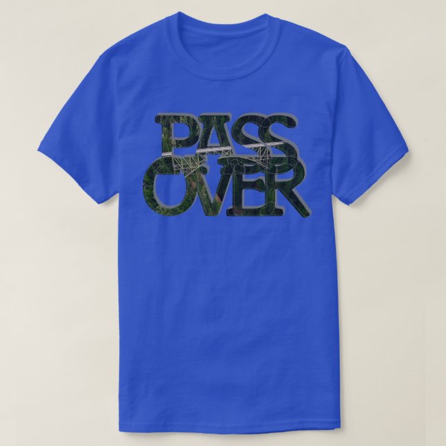 PASS OVER T-Shirt (Design Front)