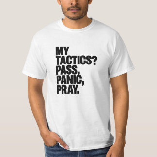 Pass Panic Pray Tee – Funny Football Tactics Shirt