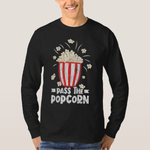 Pass The Popcorn Pop Corn Eater Graphic T-Shirt