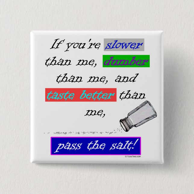 Pass the Salt 2 Inch Square Button (Front)
