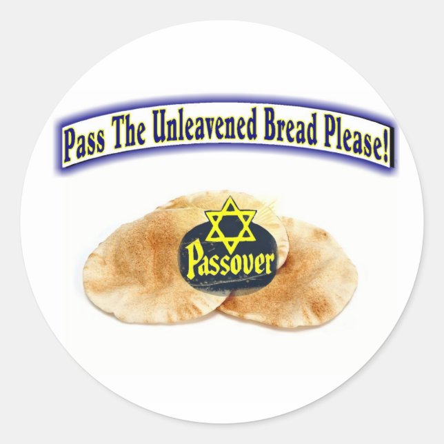 Pass The Unleavened Bread Please! Classic Round Sticker (Front)
