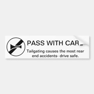 Pass With Care: Anti Tailgating  Advocacy Bumper Sticker
