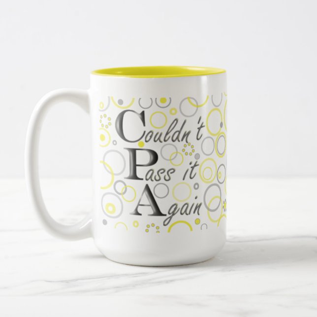 Passed My CPA Exams! Couldn't Pass it Again! Two-Tone Coffee Mug (Left)