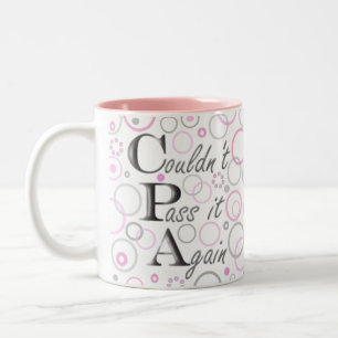 Passed My CPA Exams! Couldn't Pass it Again! Two-Tone Coffee Mug