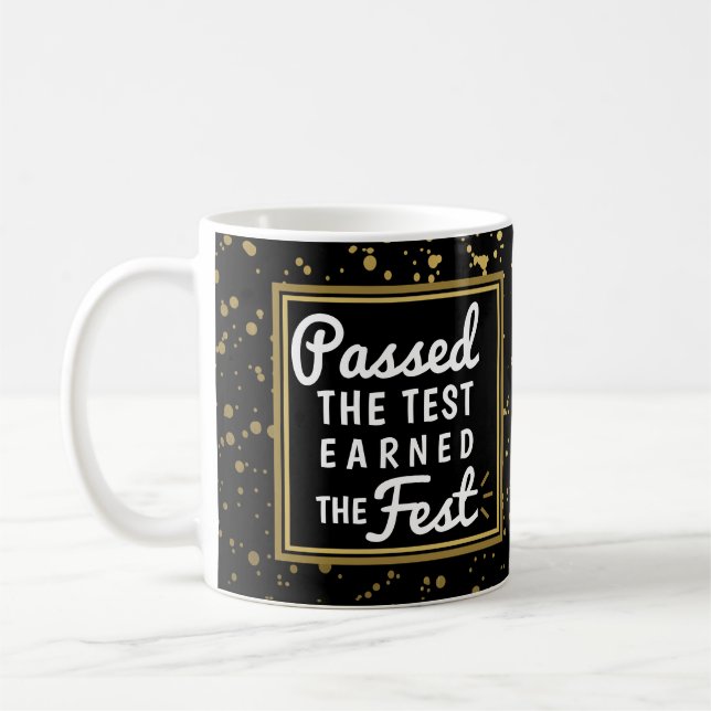 Passed the Test Earned the Fest Gold Confetti Grad Coffee Mug (Left)