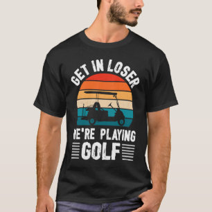Passionate Golf Cart Driver Golfer Golf Player  Go T-Shirt