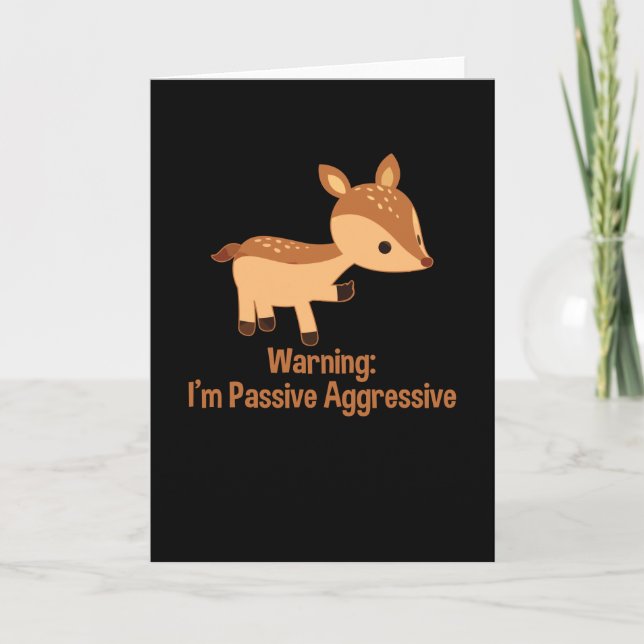 Passive Aggressive Card (Front)