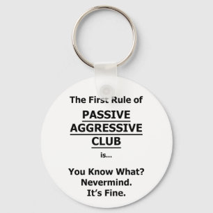 Passive Aggressive Club Keychain