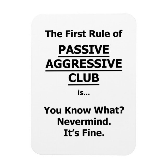 Passive Aggressive Club Magnet (Vertical)