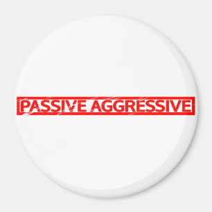 Passive Aggressive Stamp Magnet