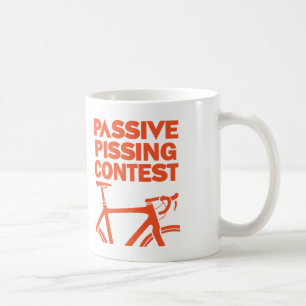 Passive Pissing Contest Coffee Mug
