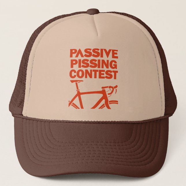 Passive Pissing Contest Trucker Hat (Front)