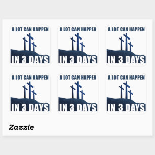 Passover Easter Cross of Jesus – A Lot Can Happen  Square Sticker