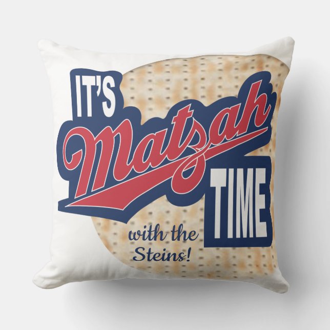 Passover Seder 20/20" Pillow "It's MATZAH Time!" (Front)