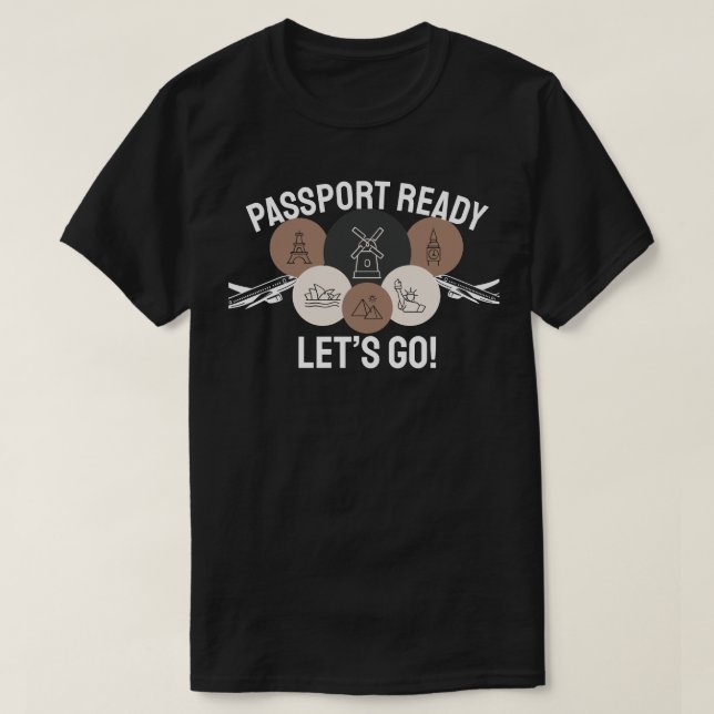 Passport Ready, Let’s Go! T-Shirt (Design Front)