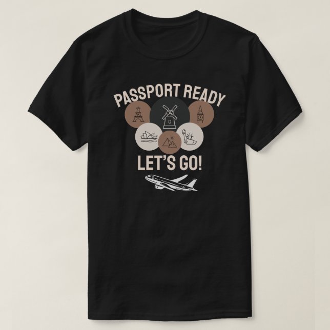Passport Ready, Let’s Go! T-Shirt (Design Front)