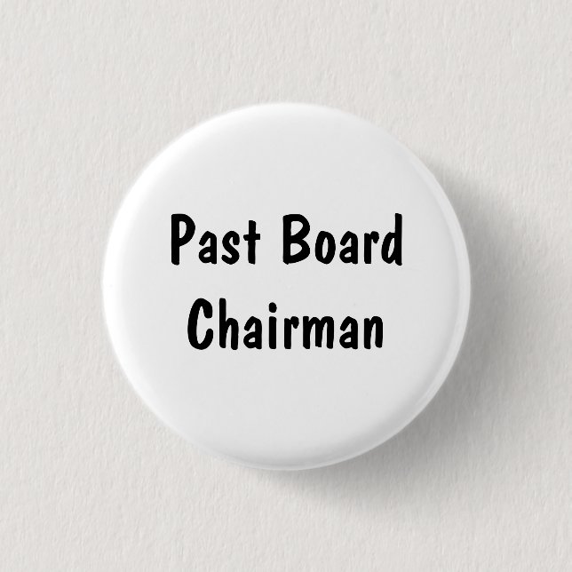 Past Board Chairman 1 Inch Round Button (Front)