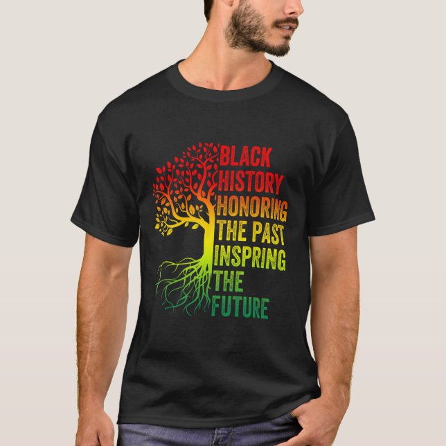 Past Inspiring Future Men Women Black History Mont T-Shirt (Front)