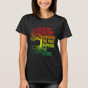 Past Inspiring Future Men Women Black History Mont T-Shirt