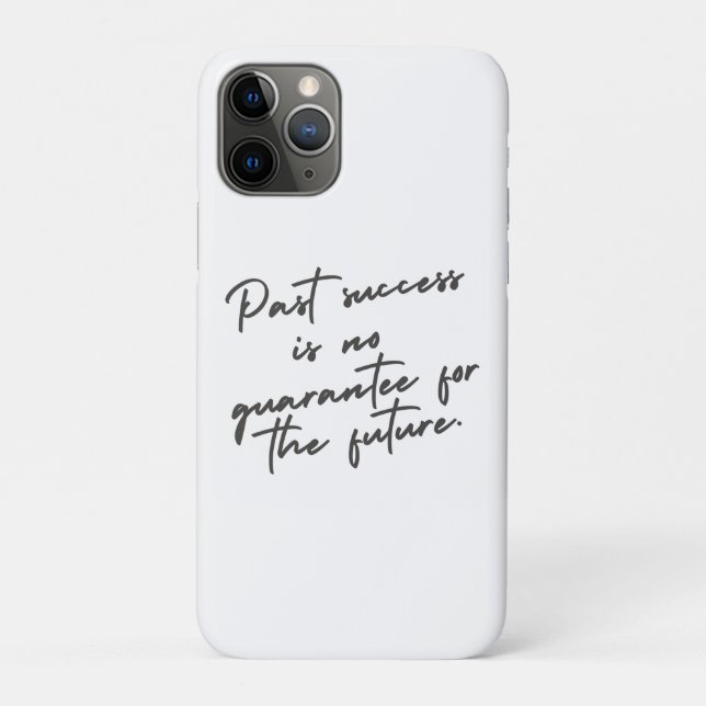Past success is no guarantee quote Case-Mate iPhone case (Back)