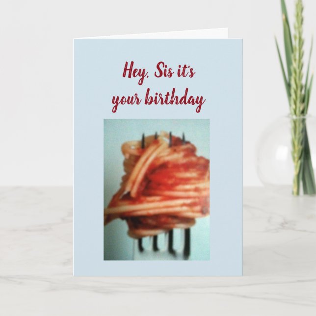 PASTA LOVER ***SISTER'S BIRTHDAY*** CARD (Front)